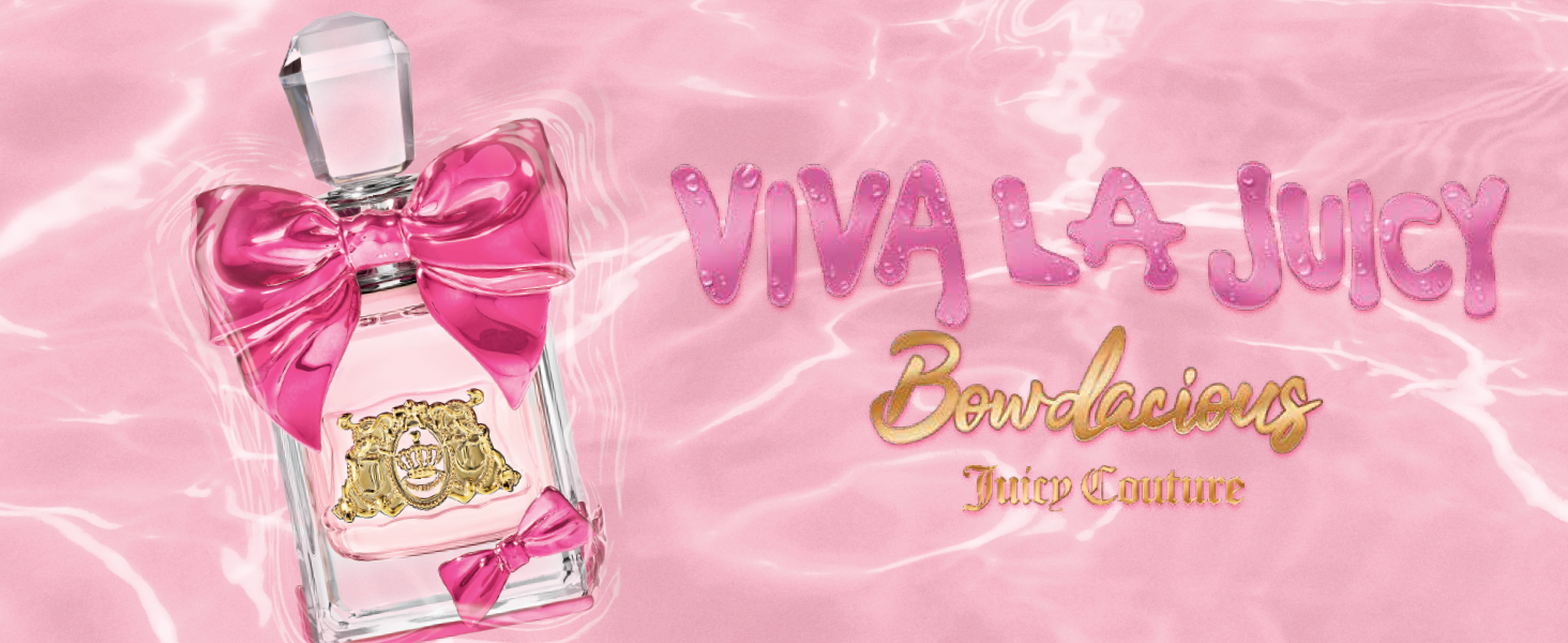 viva la juicy bowdacious