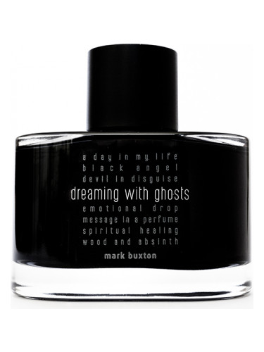Dreaming With Ghosts Mark Buxton parfum - un parfum pour homme et femme 2021