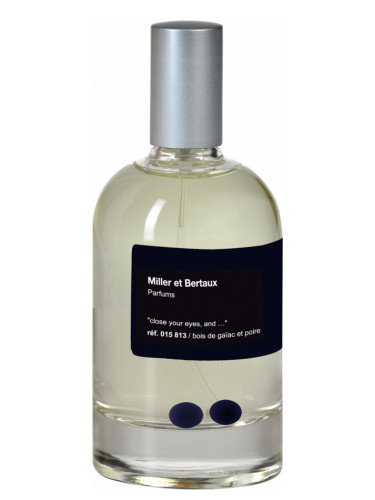 Close Your Eyes, And... /Bois de Gaiac et Poire Miller et Bertaux parfum -  un parfum pour femme 2006