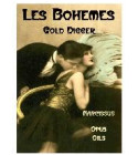 Les Bohemes: Gold Digger Opus Oils