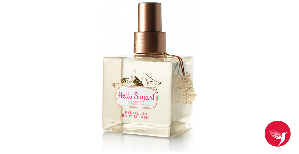 Hello Sugar! Bath & Body Works 香水 - 一款 2008年 女用 香水