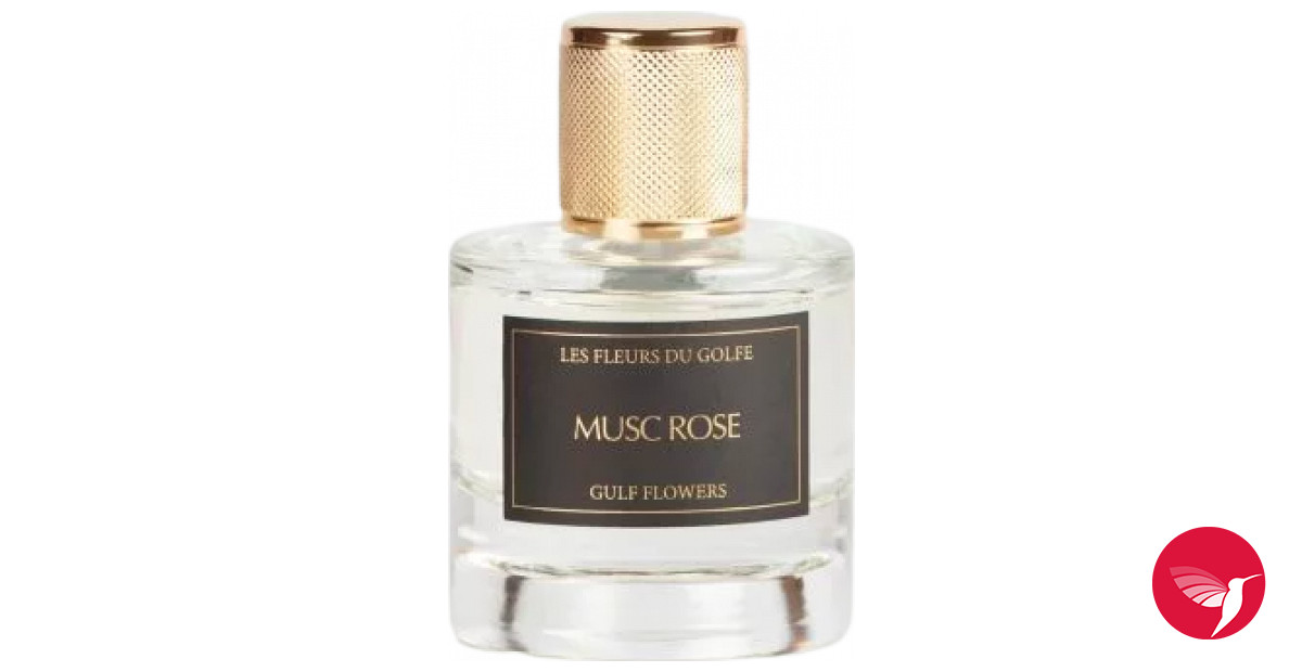 Musc Rose Les Fleurs du Golfe 香水 一款 2019年 中性 香水