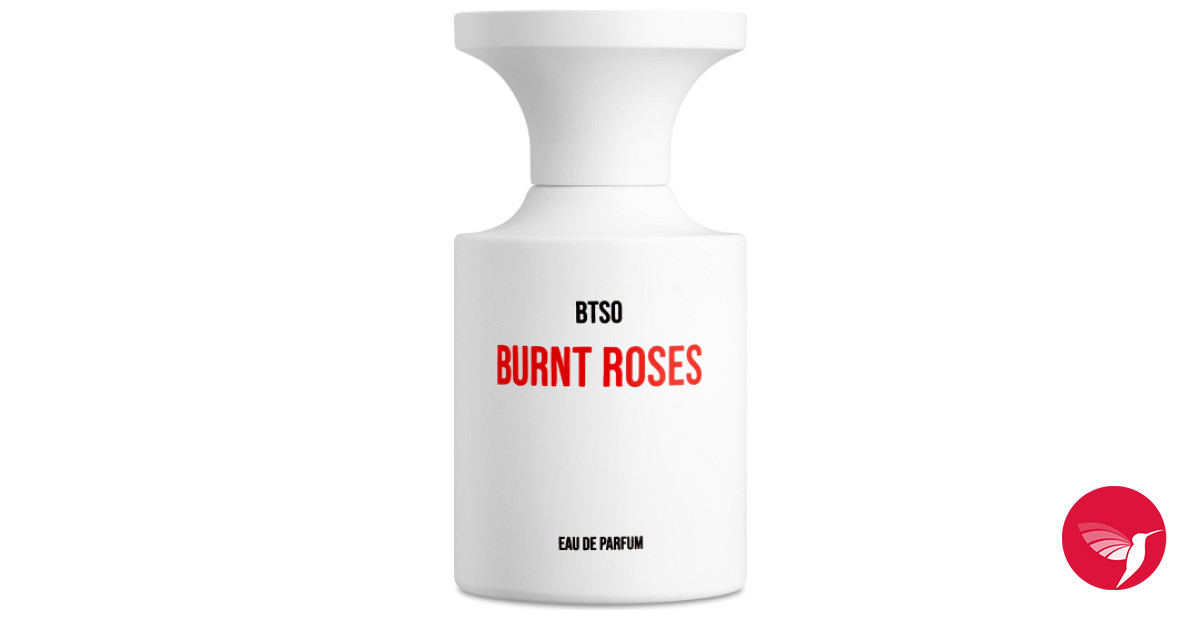 Burnt Roses BORNTOSTANDOUT® аромат — новый аромат для мужчин и женщин 2022