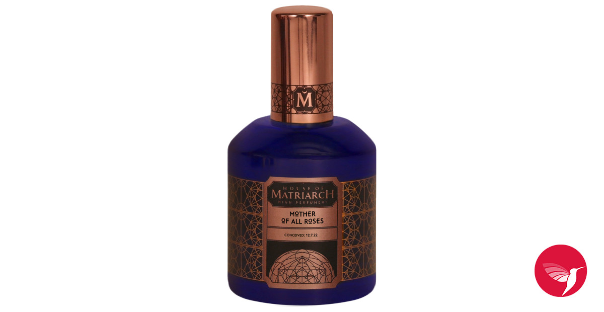 Mother Of All Roses House of Matriarch parfum een nieuwe geur voor