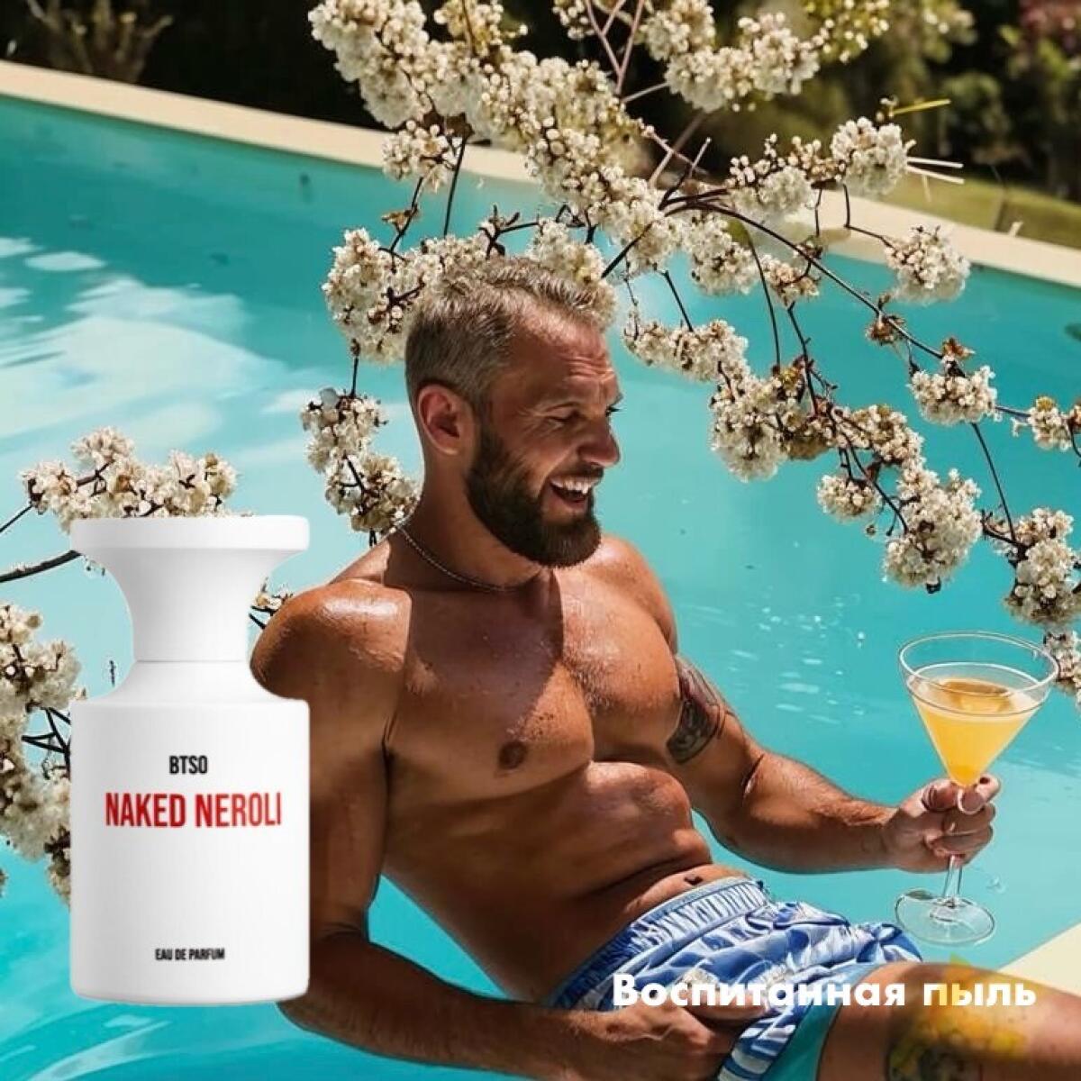 Naked Neroli Borntostandout